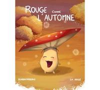 Rouge Comme L'automne: 1 (Les Contes Des 4 Saisons)