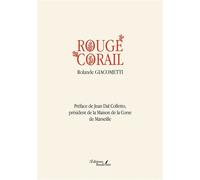 Rouge corail - Rolande Giacometti - Baudelaire - broché - Roman
