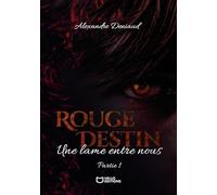 Rouge Destin : Une lame entre nous - Partie I