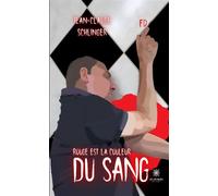 Rouge est la couleur du sang - Jean-Claude Schlinger - Le Lys Bleu - broché - Roman