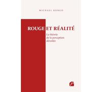 Rouge et réalité : La théorie de la perception dévoilée - Michael Kongo - Du Pantheon Eds - broché - Manuel