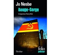 ROUGE-GORGE: UNE ENQUETE DE L'INSPECTEUR HARRY HOLE