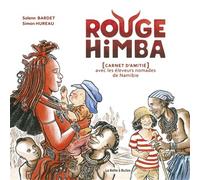 Rouge Himba (nouvelle édition) [Carnet d'amitié] avec les éleveurs nomades de Namibie - Solenn Bardet - Boite A Bulles Pictavita - cartonné - Bande dessinée