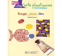 Rouge, jaune, bleu : Cycle 1
