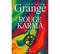 Jean-Christophe Grangé – Rouge Karma – Roman – Broché – Les Éditions Albin Michel