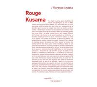 Rouge Kusama - Florence Andoka - De La Variation Eds - broché - Biographie
