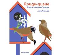 Rouge-queue et quatre histoires d'oiseaux