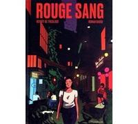 Rouge Sang Benoit de Treglodé (Auteur), Benoit de Treglodé (Scénario), Roman Gigou (Dessinateur)