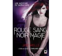 Rouge sang, Noir magie - Une aventure de Sabina Kane Une aventure de Sabina Kane 2 - Jaye Wells - Orbit Libri - broché - Roman