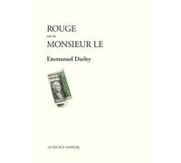 Emmanuel Darley – Rouge suivi de Monsieur le – Théâtre – Broché