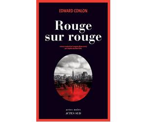 Rouge sur rouge - Edward Conlon - Actes sud - broché - Roman
