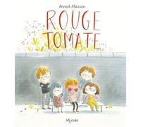 Rouge Tomate - Annick Masson - Mijade Eds - cartonné - Album jeunesse
