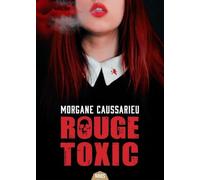 Rouge toxic
