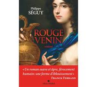 Rouge venin - Philippe Séguy - Albin Michel - broché - Roman