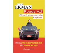 Alice Ekman – Rouge vif : L'idéal communiste chinois – Poche (Essai) – Flammarion