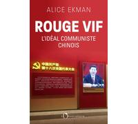 Rouge vif L'idéal communiste chinois - Alice Ekman - L'observatoire Eds De - broché - Essai