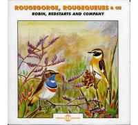 Rougegorge rougequeues et cie - Robin redstarts and company CD