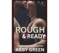Rough And Ready: An Opposites Attract Spicy Romance: My Hot Bridesmaid Hook-Up With The Best-Man
