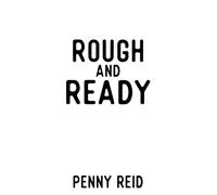 Rough and Ready - Penny Reid - Cipher-Naught - ebook (ePub) - Livre