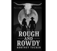 Rough and Rowdy