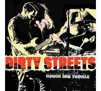 The Dirty Streets - Rough And Tumble [Vinyl]