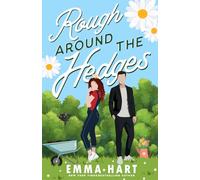 Rough Around the Hedges: An Enemies to Lovers Romantic Comedy