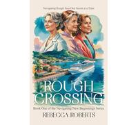 Rough Crossing: Navigating Rough Seas One Secret at a Time