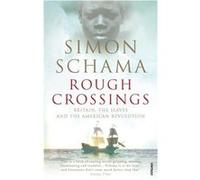 Rough Crossings by Schama Simon CBE Paperback Book Schama, Simon (Auteur)