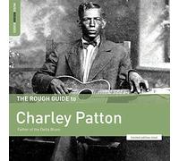 Rough Guide to Charley Patton