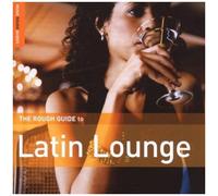 Rough Guide To Latin Lounge