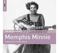 Rough Guide to Memphis Minnie (Queen of The Country Blues)