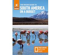 Rough Guides – Rough Guide to South America on a Budget – Guide de voyage avec ebook