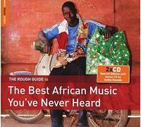 Rough Guide To The Best African Music You've Never Heard by World Music Network
