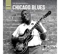 Rough Guide to The Chicago Blues