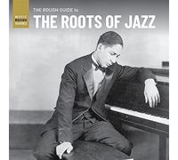 Rough Guide to the Roots of Jazz