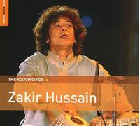 Rough Guide to Zakir Hussain