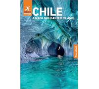 Rough Guides Chile and Rapa Nui, Easter Island Travel Guide: With Online Files