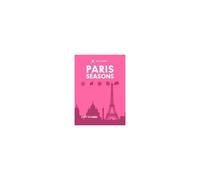 Rough Guides City Stories: Paris Seasons