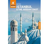 Rough Guides Mini Istanbul and the Aegean Coast: Travel Guide with eBook: 2027 | Insider Tips | Must-See Sights | Maps & Itineraries | Covers: Hagia Sophia, Sultanahmet, Grand Bazaar and more