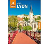 Rough Guides Mini Lyon: Travel Guide with eBook: 2026-2027 | Insider Tips | Must-See Sights | Maps & Itineraries | Covers: Vieux Lyon, Fourviere, Presquile and more
