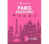 Rough Guides Paris Seasons