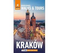 Rough Guides Walks and Tours Krakow : Les 16 meilleurs itinéraires pour votre voyage : Guide de voyage avec eBook
