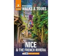 Rough Guides Walks and Tours Nice et la Côte d'Azur : Les 14 meilleurs itinéraires pour votre voyage : Guide de voyage avec eBook