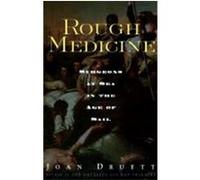Rough Medicine