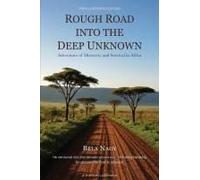 Rough Road Into The Deep Unknown