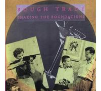 Rough Trade - Shaking the Foundations