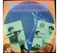 Rough Trade - Shaking The Foundations - CBS - 25226