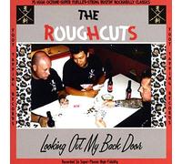 ROUGHCUTS Looking Out My Back Door
