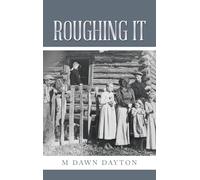 Roughing It