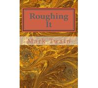 Roughing It